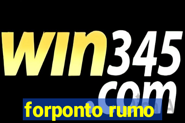 forponto rumo